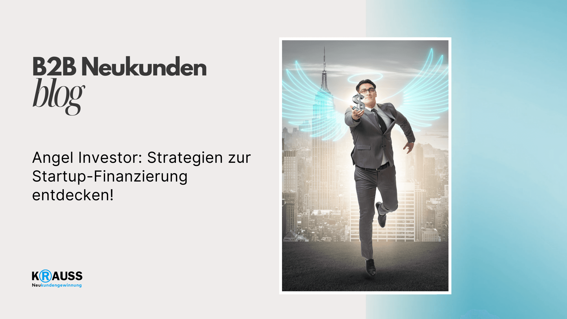 Angel Investor: Strategien zur Startup-Finanzierung entdecken!