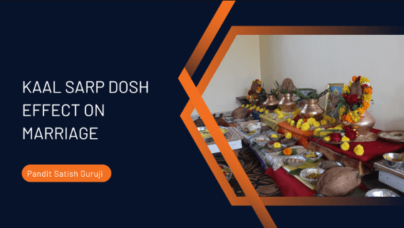 Effects of Kaal Sarp Dosh on Marriage