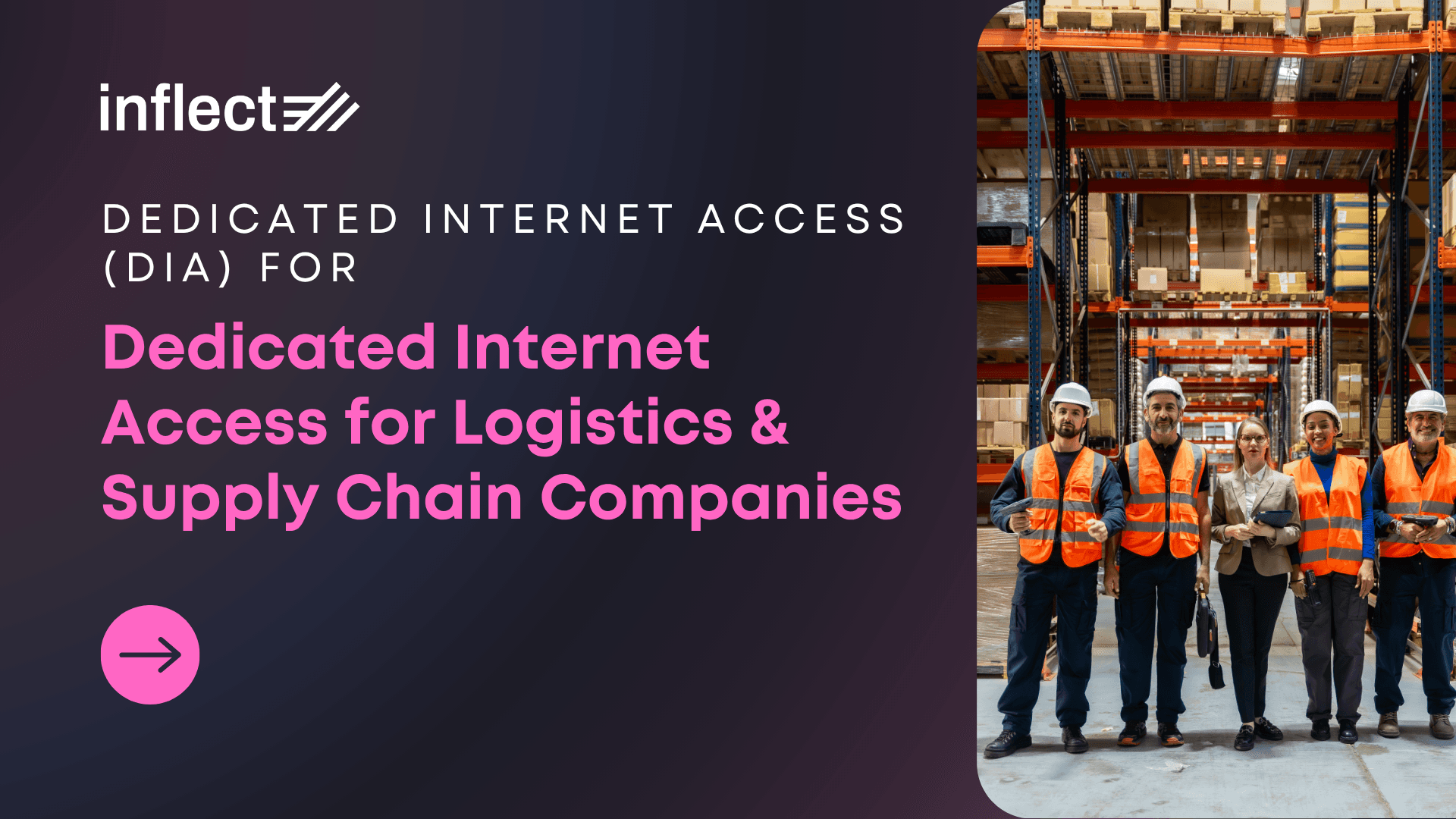 Dedicated Internet Access for Logistics and Supply Chain Companies
