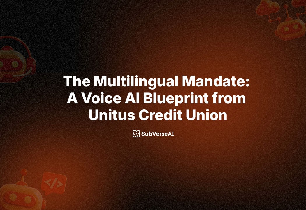 The Multilingual Mandate: A Voice AI Blueprint from Unitus Credit Union