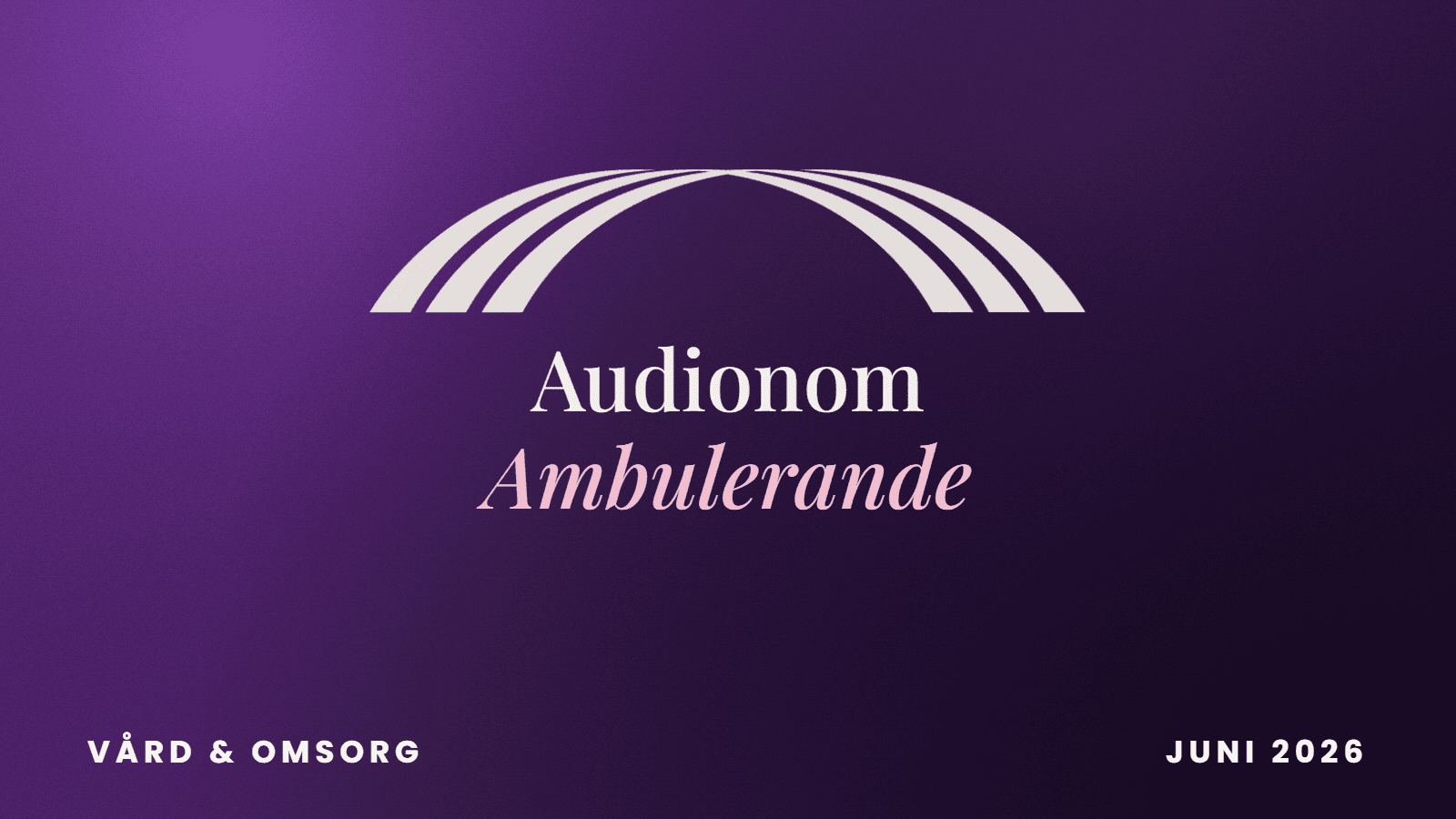 Audionom till HØR - Ambulerande