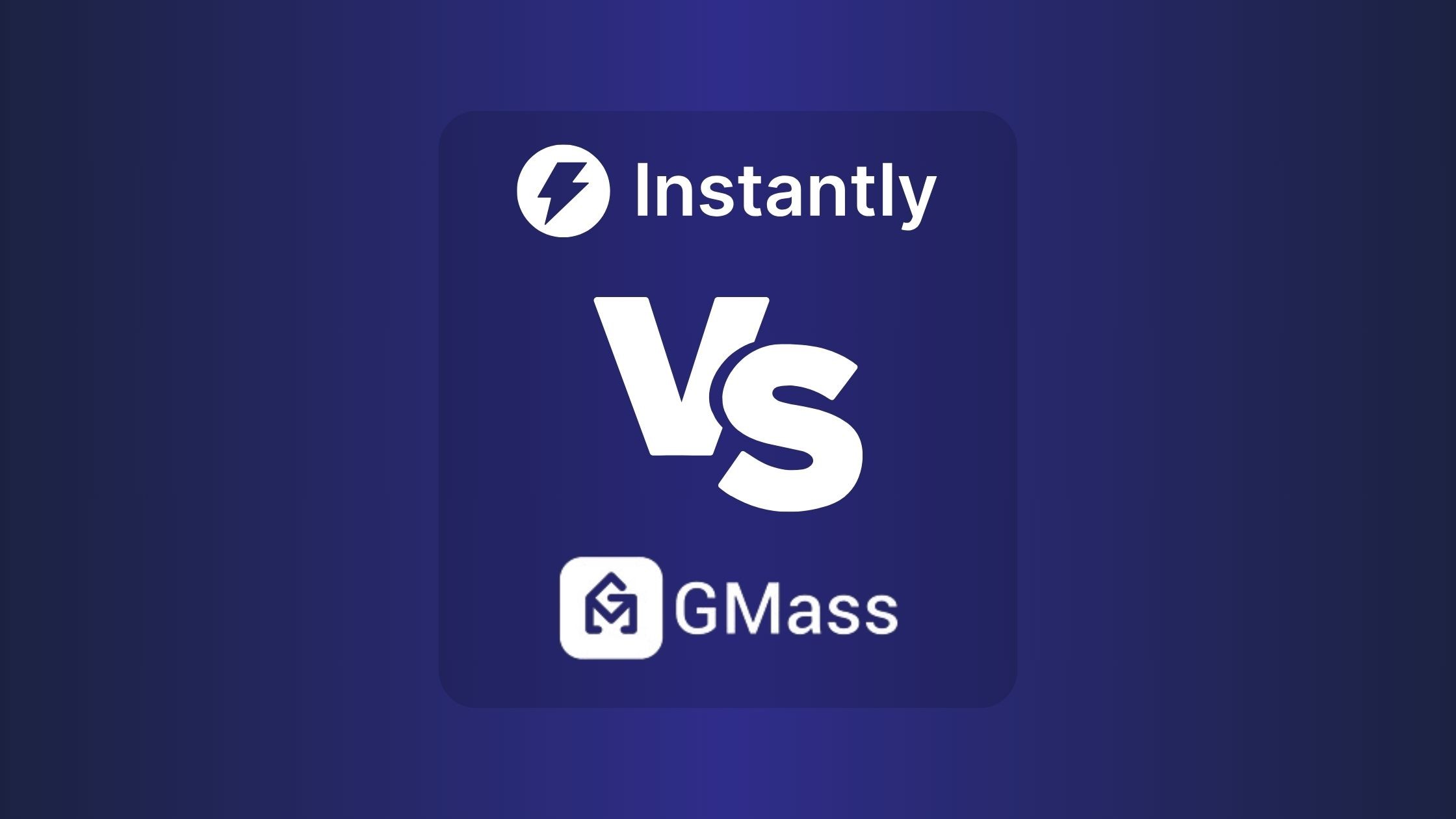 Instantly Vs GMass: Which Email Marketing Tool Fits Your Needs?