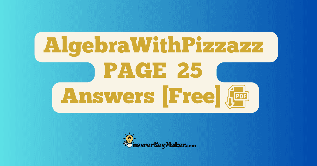 Download PAGE 25 Algebra With Pizzazz Answer Key PDF for Free