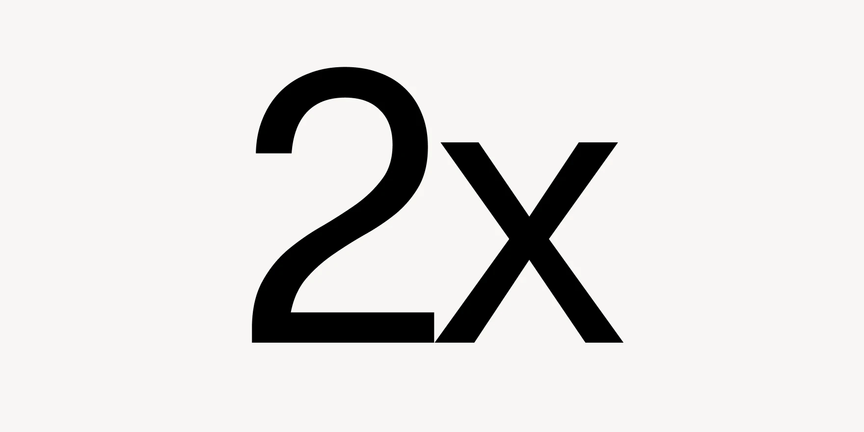 "2X" in large black font