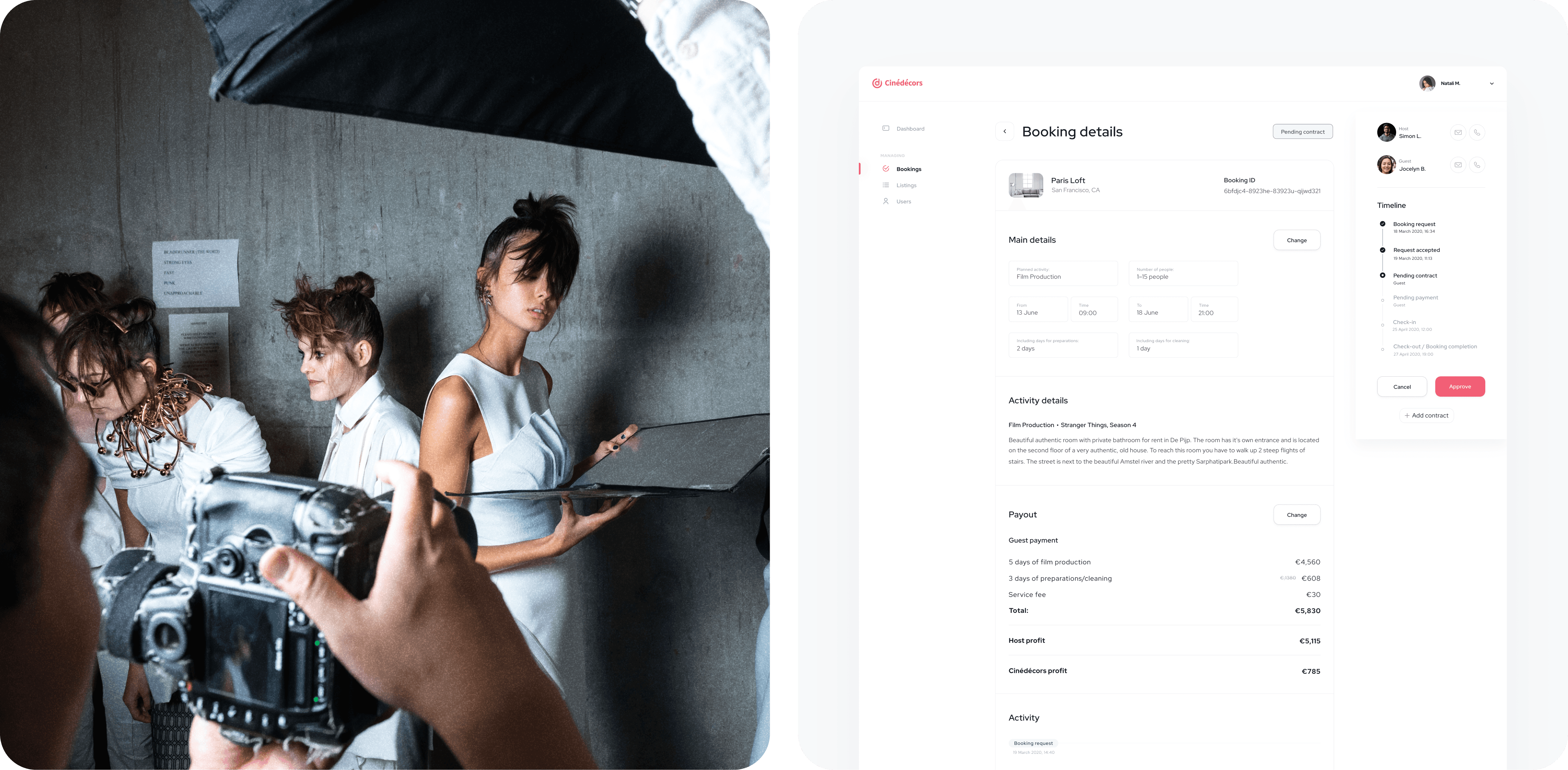Booking details screen for a photo shoot location named Paris Loft in San Francisco, CA. The page includes sections for Main Details, Activity Details, and Payout. The Main Details section lists the type of activity (Film Production), number of people (1-5), start date (June 13), end date (June 18), and times (09:00 to 21:00). The Activity Details section describes the project as 'Stranger Things, Season 4' and provides a detailed description of the location. The Payout section includes costs for film production and preparations/cleaning, a service fee, total guest payment, host profit, and Cinédecors profit. On the right, a timeline displays the booking request status, pending contract, and activity logs. User profiles and a contract approval button are also visible.