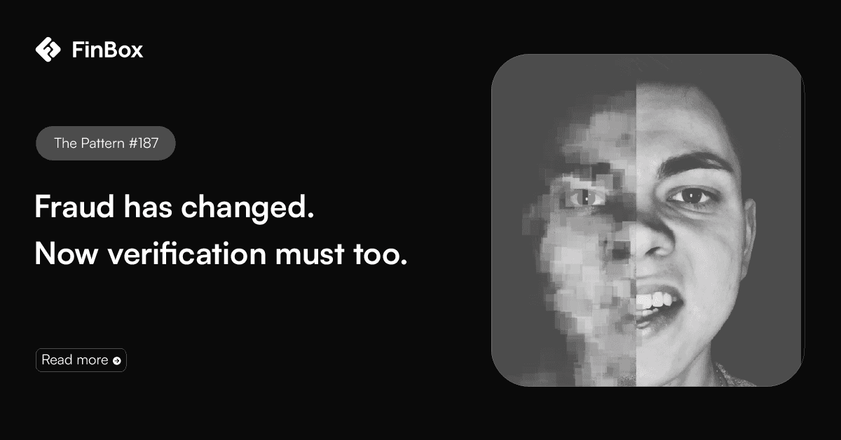 Fraud has changed. Now verification must too.