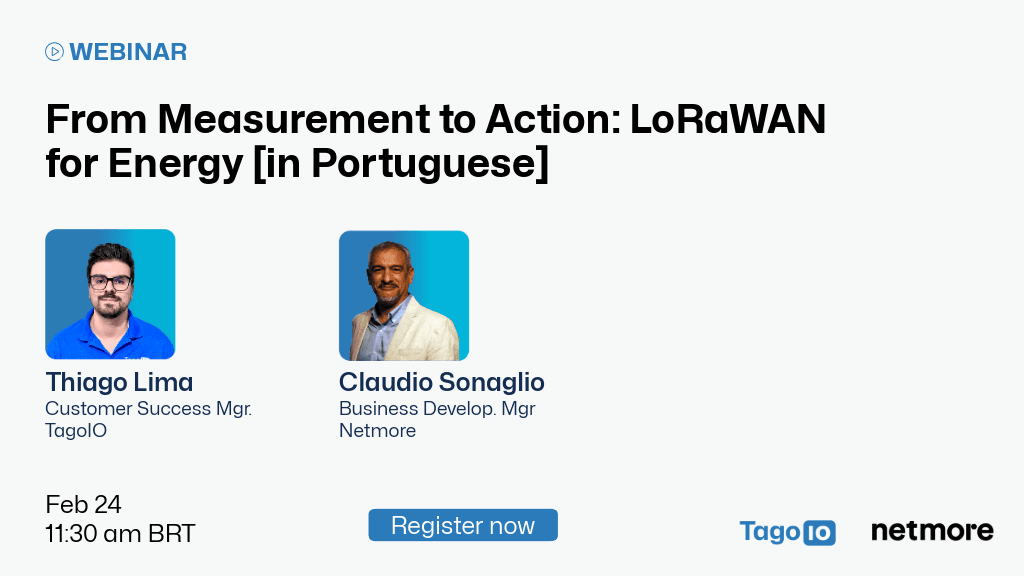 TagoIO and Netmore IoT for energy Brazilian portuguese Webinar