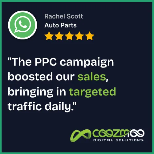 Coozmoo Digital Solutions customer testimonial for PPC services boosting auto parts sales.