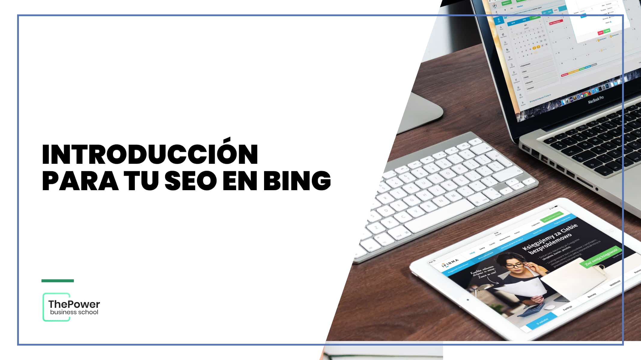 Bing Webmaster Tools: guía de introducción para tu SEO en Bing