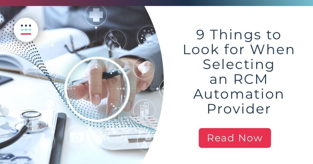 9 Things to Look for When Selecting an RCM Automation Provider