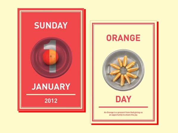 The image shows two vertical calendars side by side. The left calendar is for Sunday, January 1, 2012, and is red with a white border. The right calendar is for Day, January 2, 2012, and is cream-colored with a red border. Both calendars feature a minimalist design. The left calendar includes a red circle with a white "1" and a small orange inside. The right calendar displays a silver plate with several small, golden-brown pastries arranged in a circular pattern. Below the plate, the word "ORANGE" is printed in bold red letters, and below that, the phrase "An Orange is a present from God giving us an opportunity to share the joy" is printed in smaller red text.