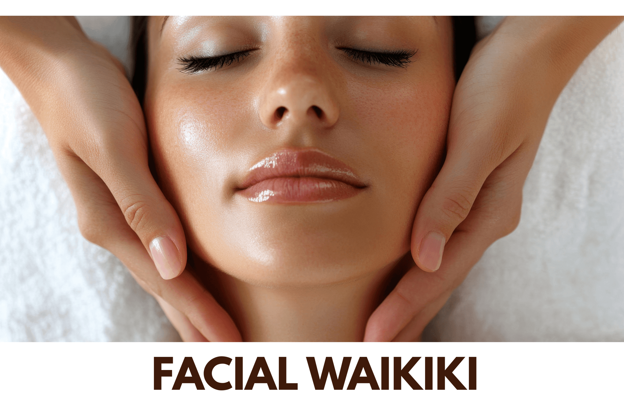 Facial Waikiki