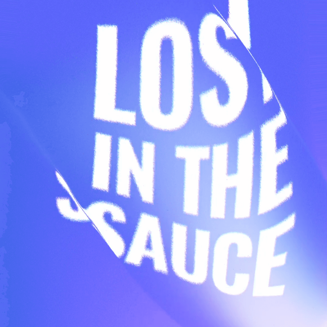 Lost in the sauce text