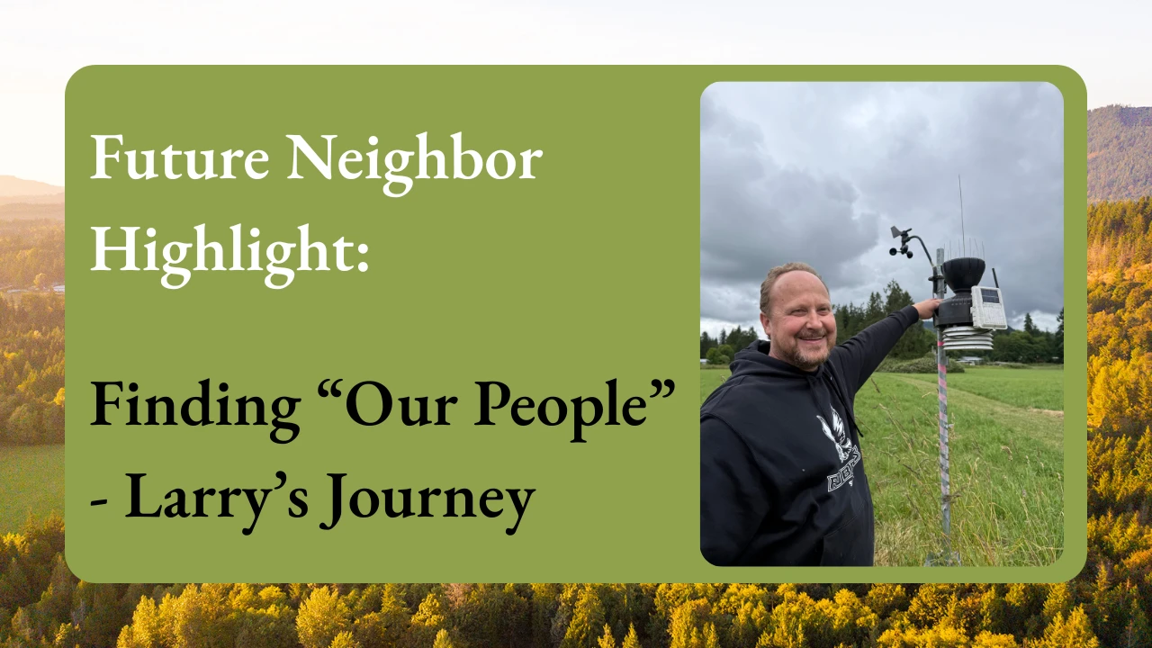 Future Neighbor Highlight graphic featuring Larry standing in a field at Rooted Northwest, titled ‘Finding Our People – Larry’s Journey.’