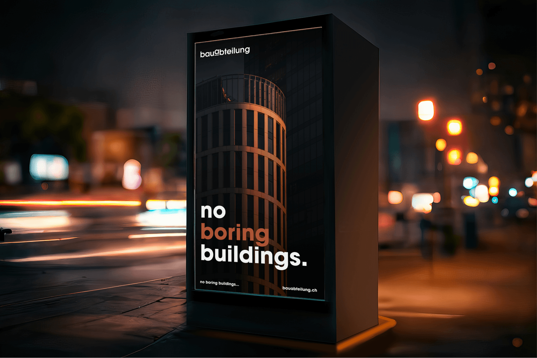 Bauabteilung billboard with the tagline “No boring buildings,” illuminated at night.