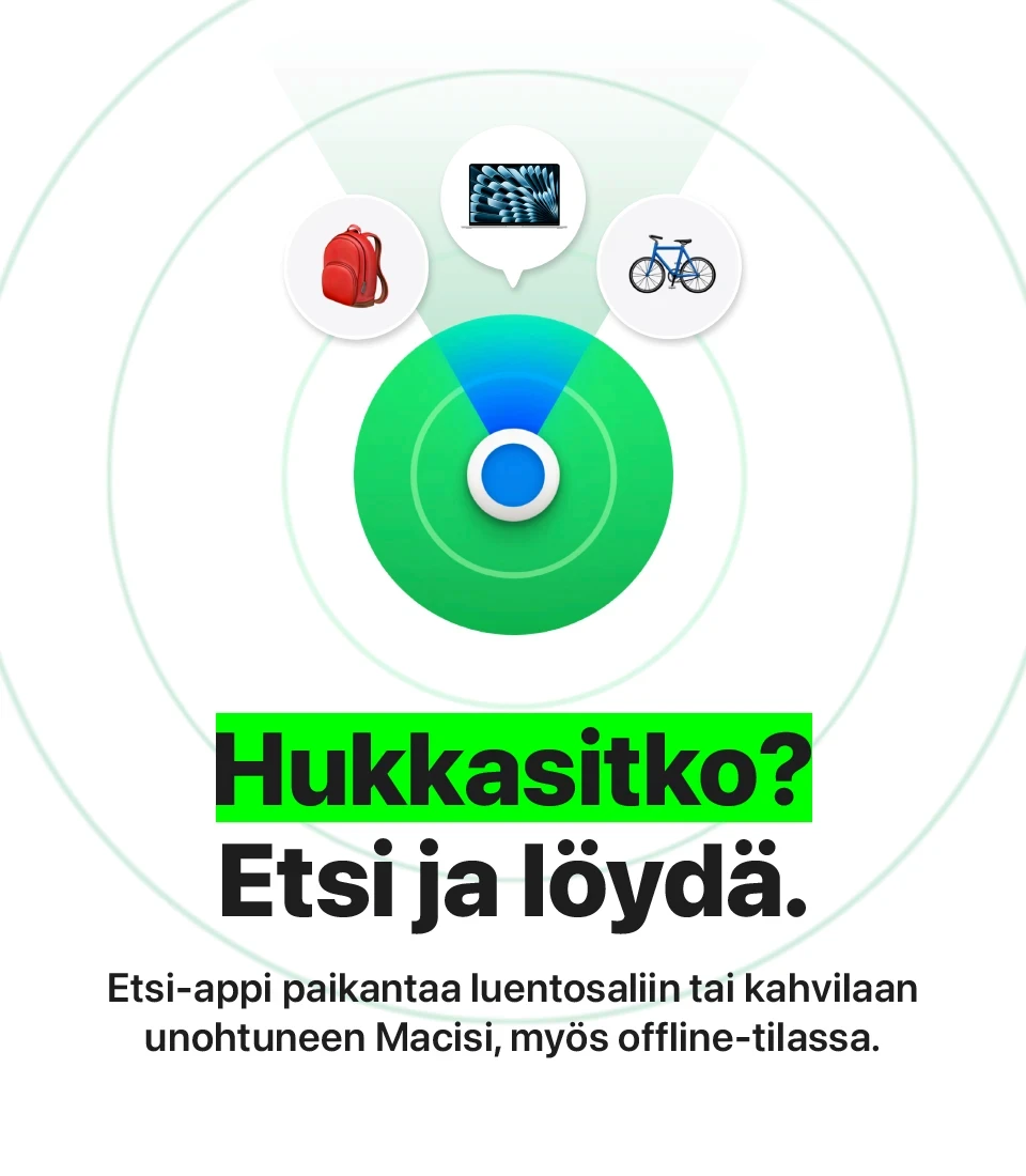 Apple. Hukkasitko? Etsi ja löydä Find my -appilla.
