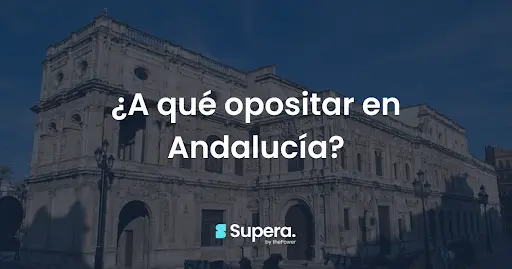 A que opositar en Andalucia