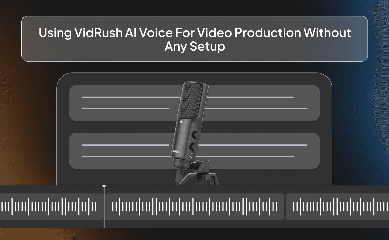 Using VidRush AI voice for video production without any setup