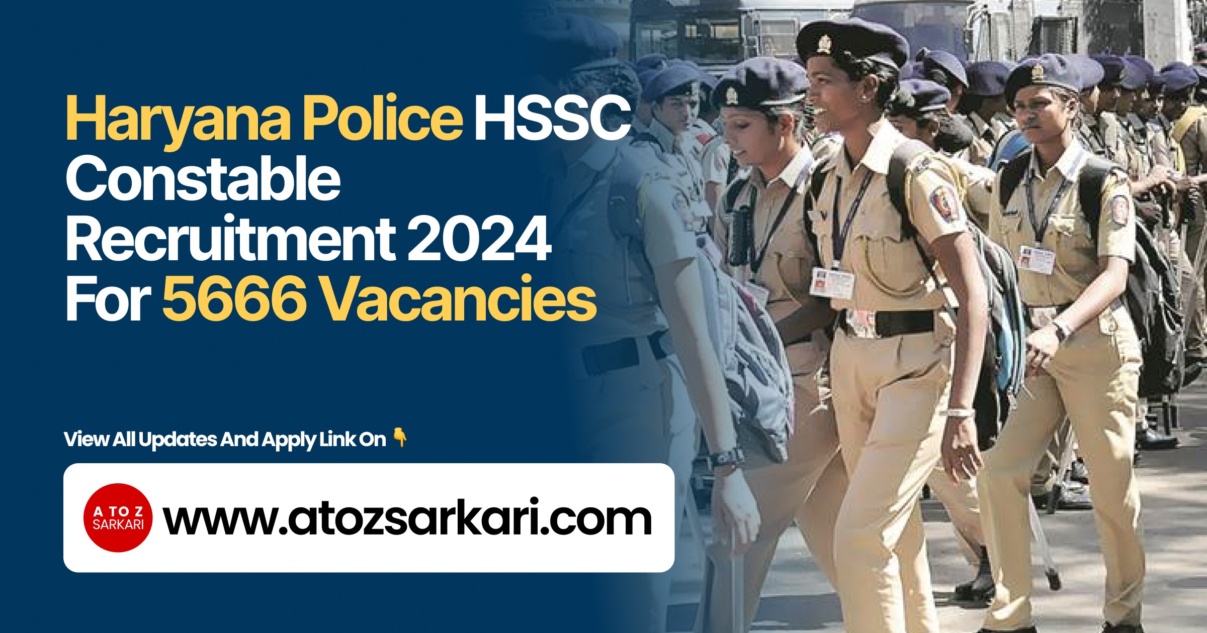 Haryana Police HSSC Constable Recruitment 2024 for 5666 Vacancies