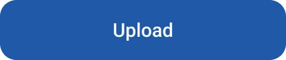 Blue button with rounder corners: Upload.