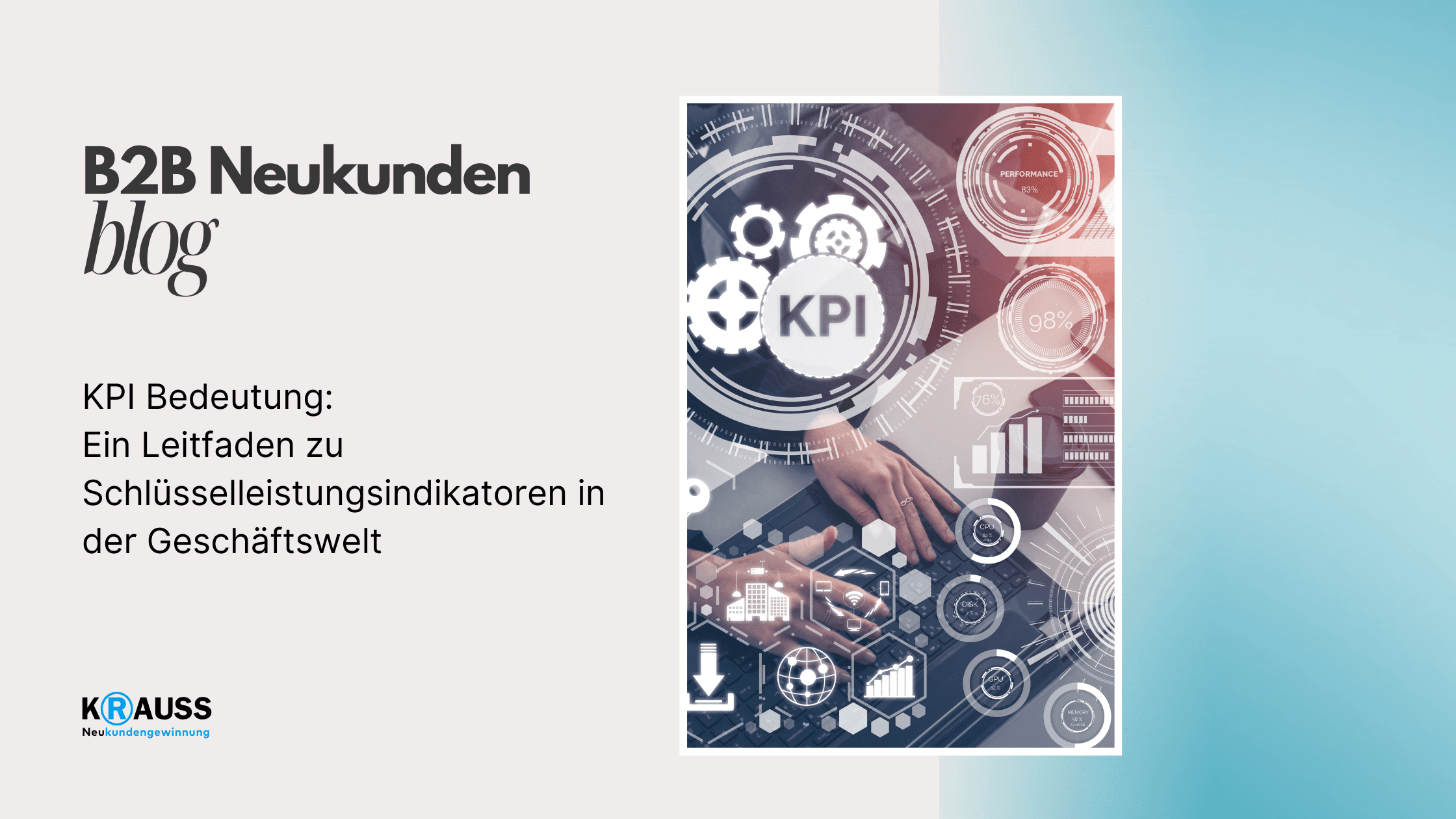 KPI Bedeutung: Ein Leitfaden zu Schlüsselleistungsindikatoren in der Geschäftswelt