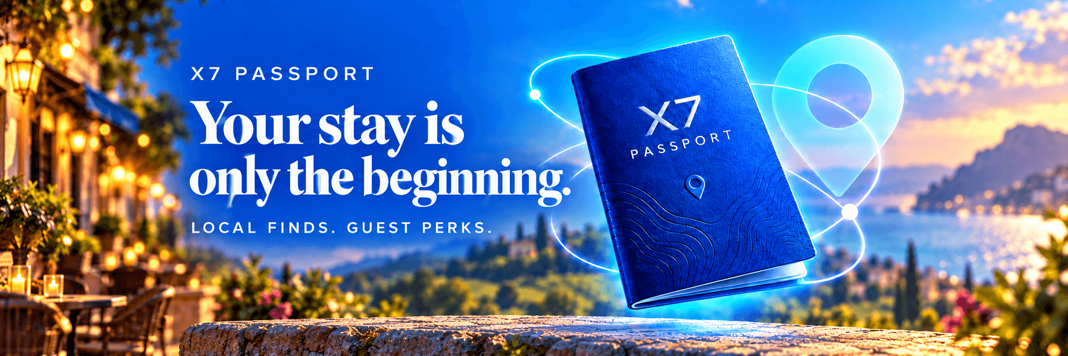 X7 Passport: More than a place to stay. Your local connection.
