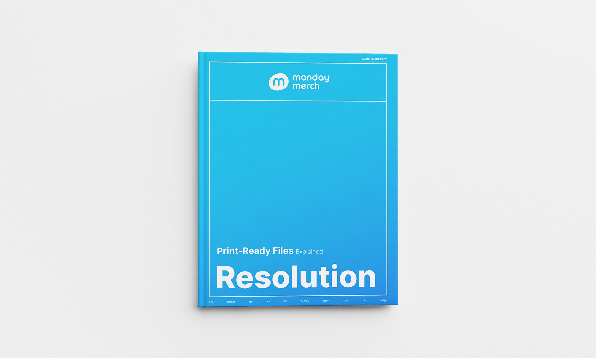 Monday Merch Print-Ready Files Book Resolution