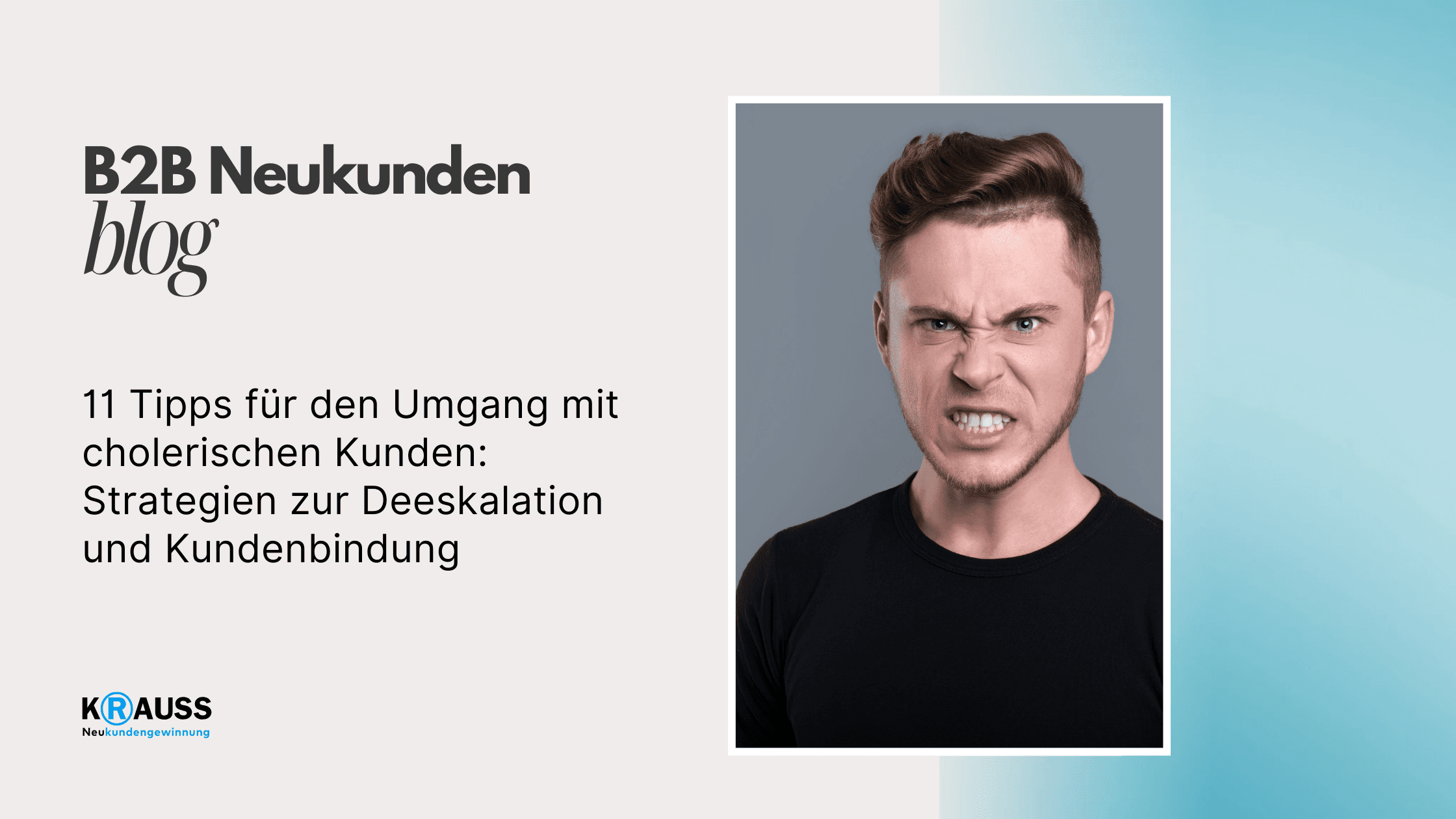 11 Tipps für den Umgang mit cholerischen Kunden: Strategien zur Deeskalation und Kundenbindung