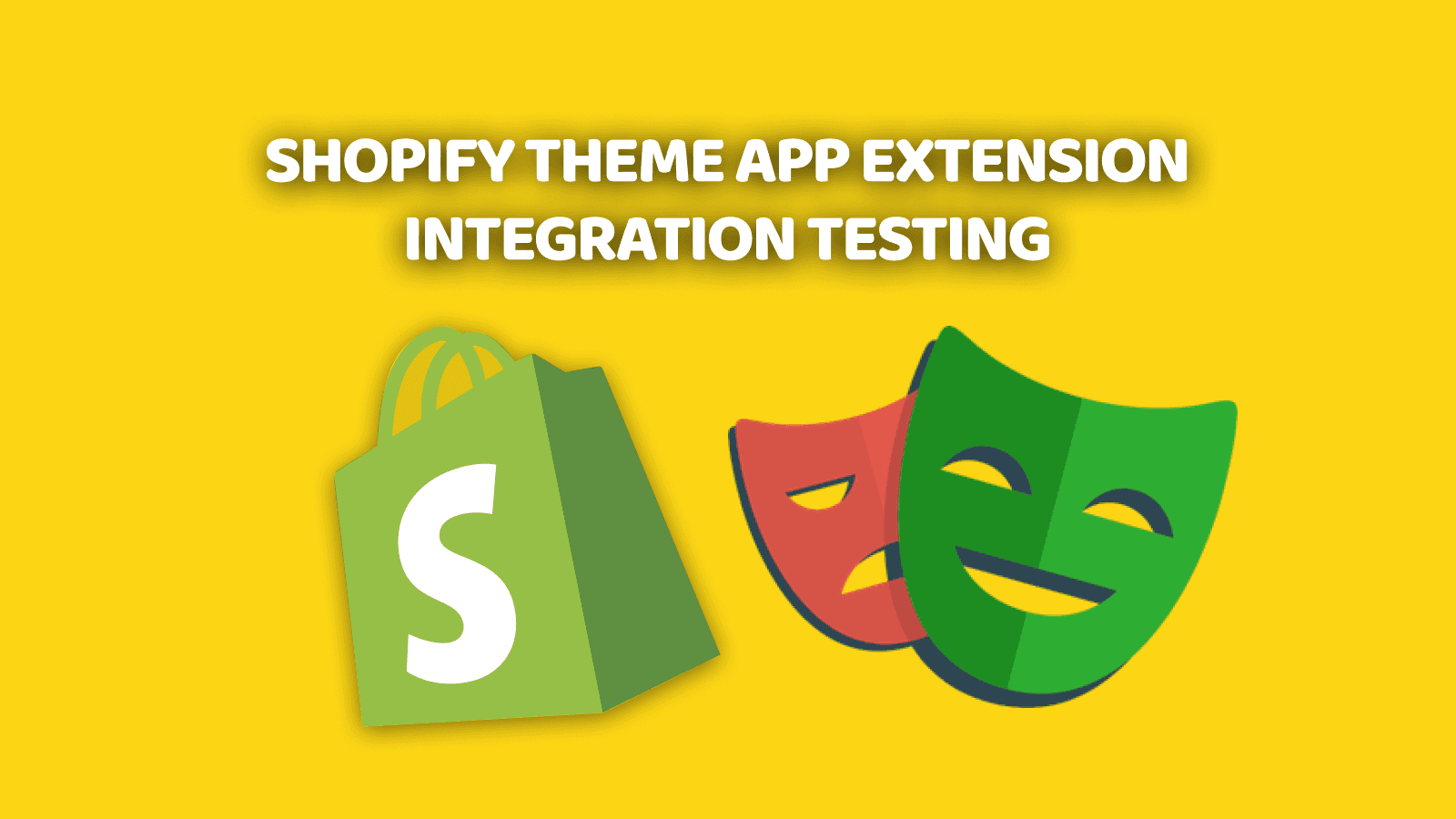 Shopify theme app extension integration testing