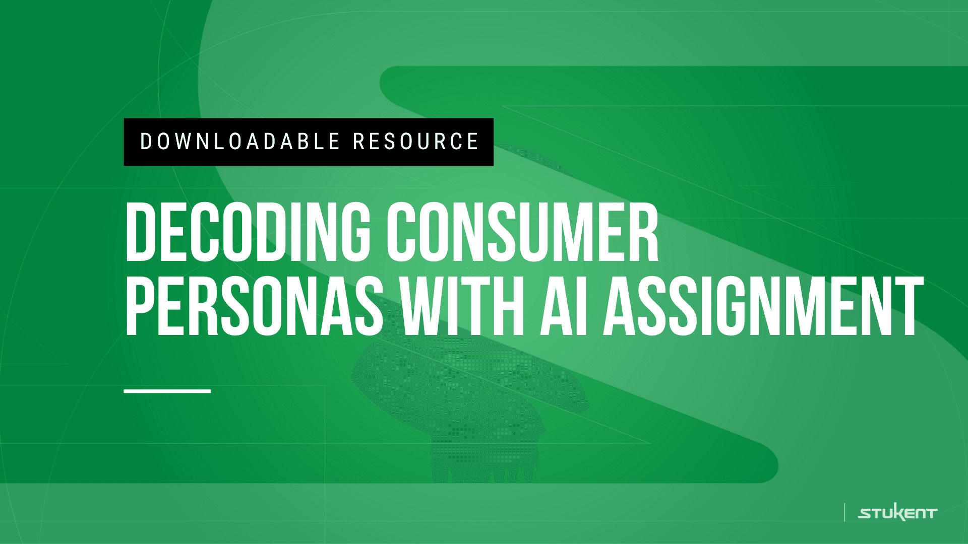 Downloadable assignmnent: DECODING CONSUMER PERSONAS WITH AI ASSIGNMENT