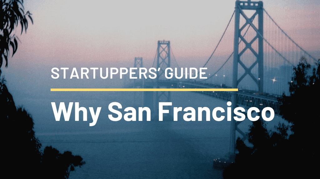 why-startup-founder-should-visit-san-francisco