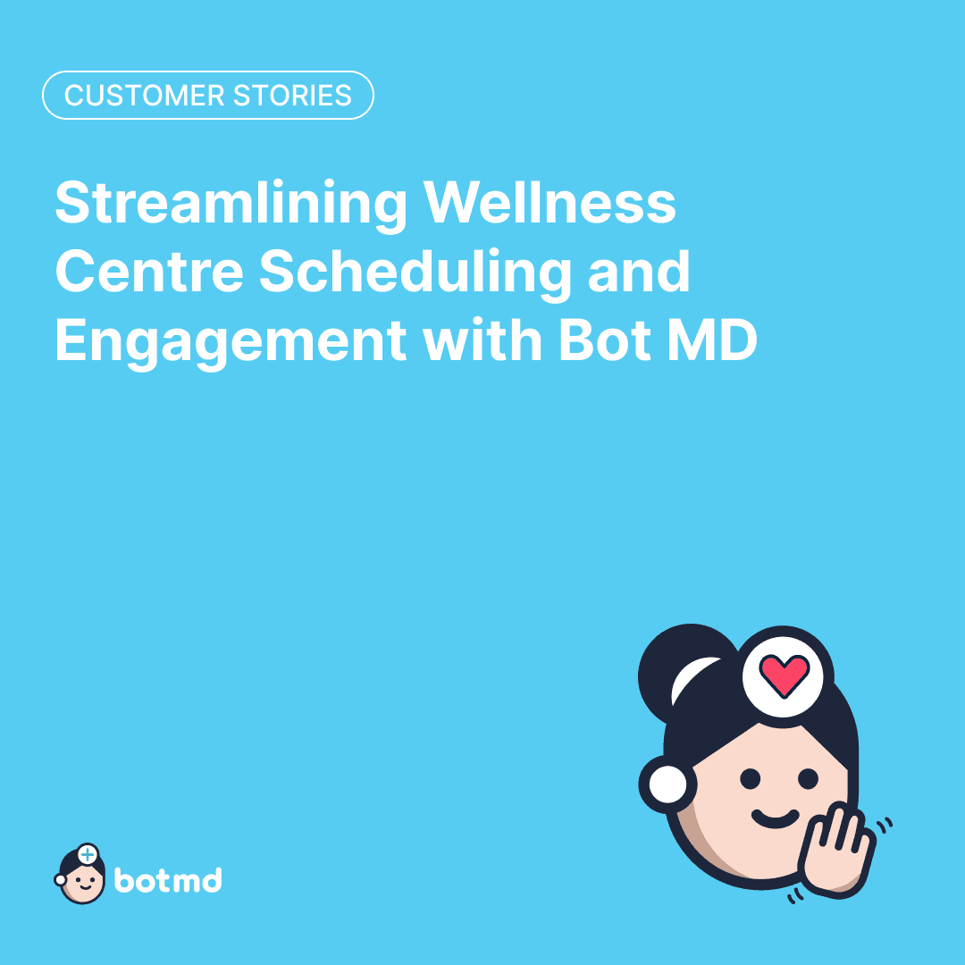 Streamlining Wellness Center Scheduling and Engagement with Bot MD
