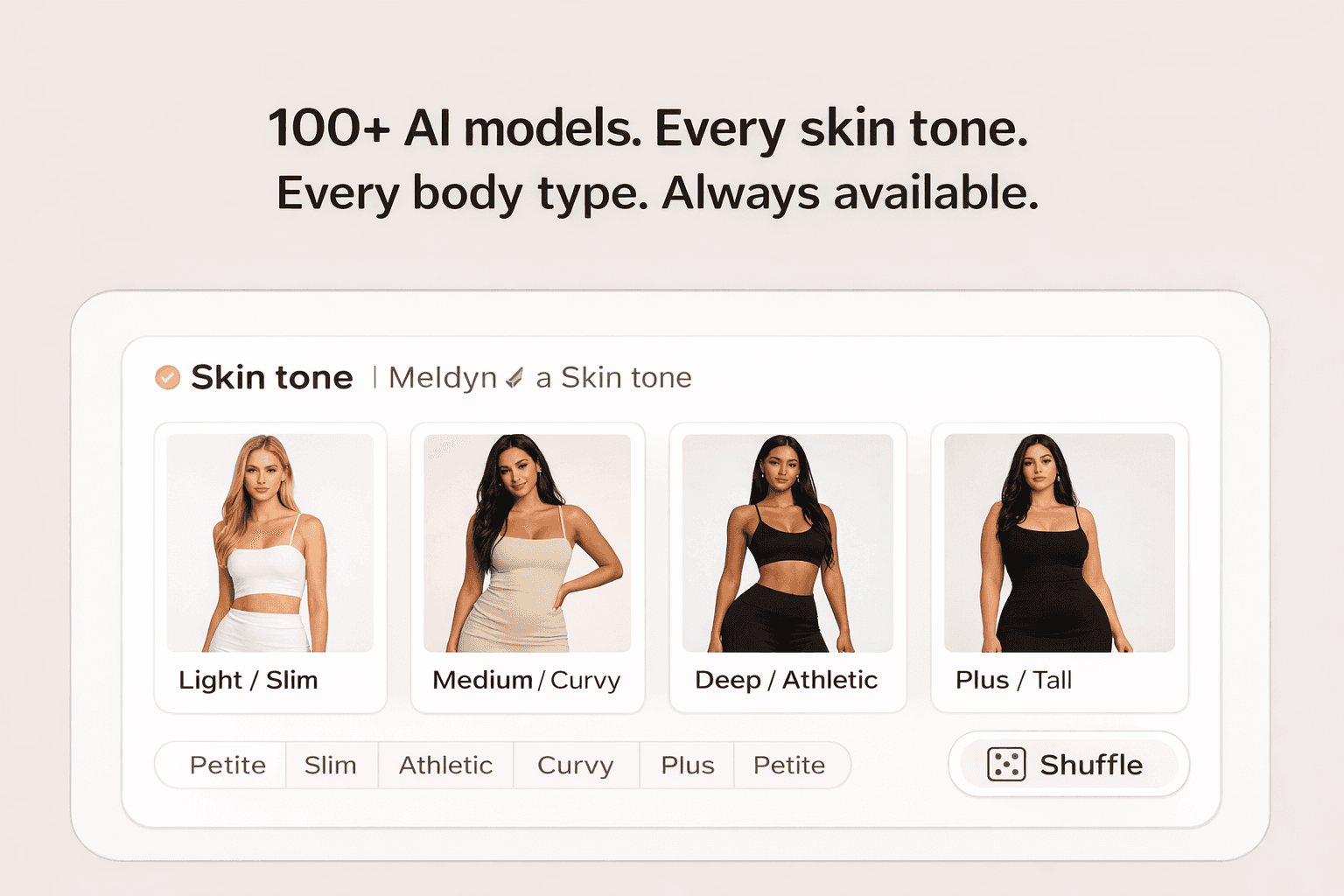 ModelSnapper skin tone selector, 100+ diverse AI fashion models across every body type