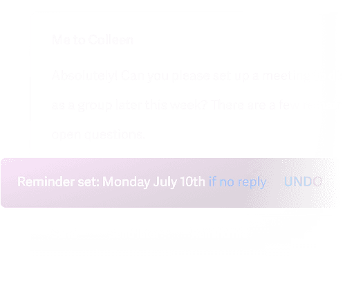 A snapshot of an email message with a reminder to follow up on an unanswered email on your date of choice if the recipient hasn't replied. Superhuman will send you a reminder if you don't hear back by then.