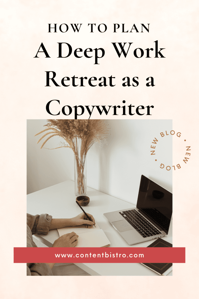 How to Plan Deep Work Retreats as a Copywriter