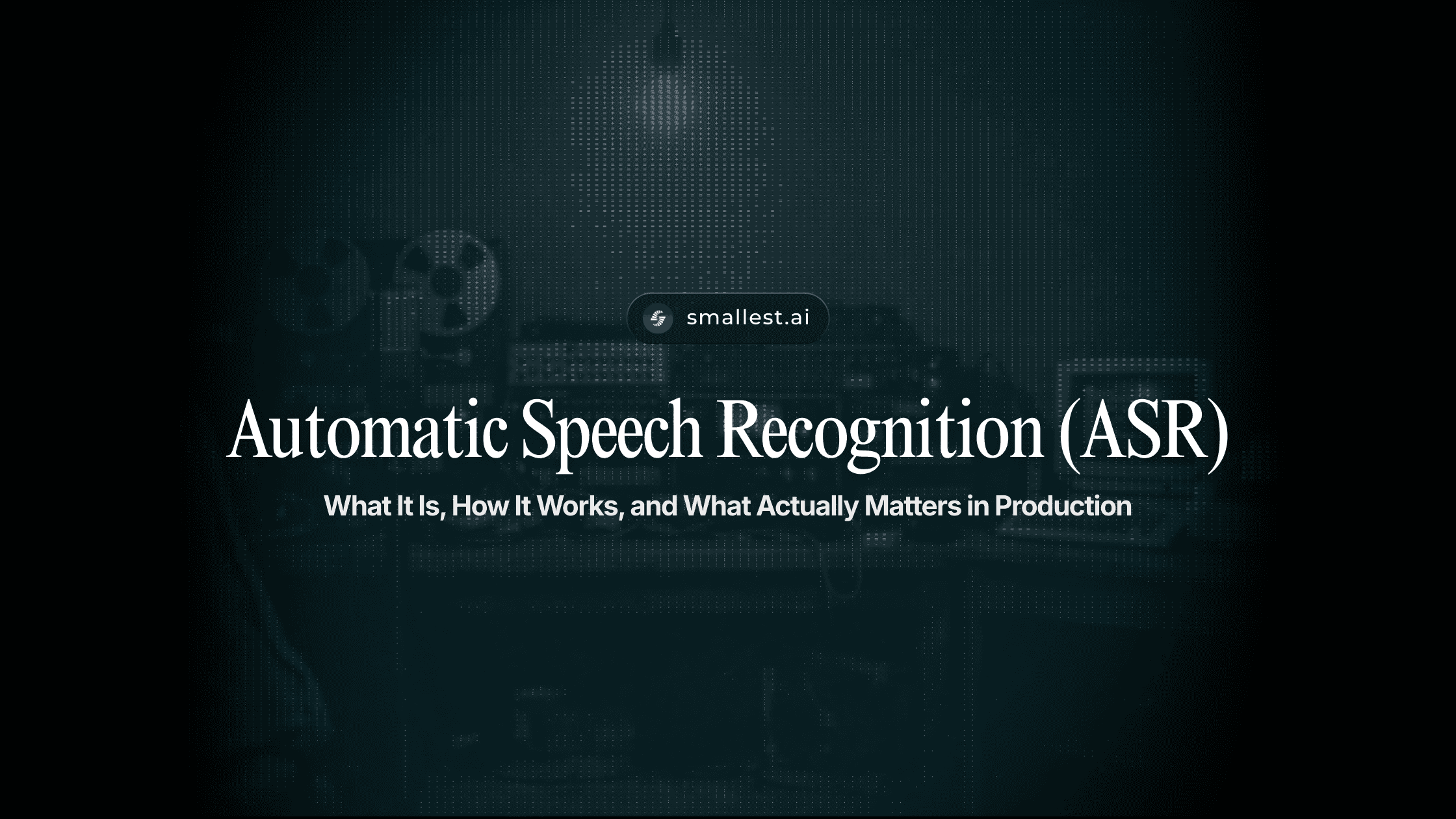 Automatic Speech Recognition ASR guide cover image showing vintage audio equipment and the title What It Is and How It Works.