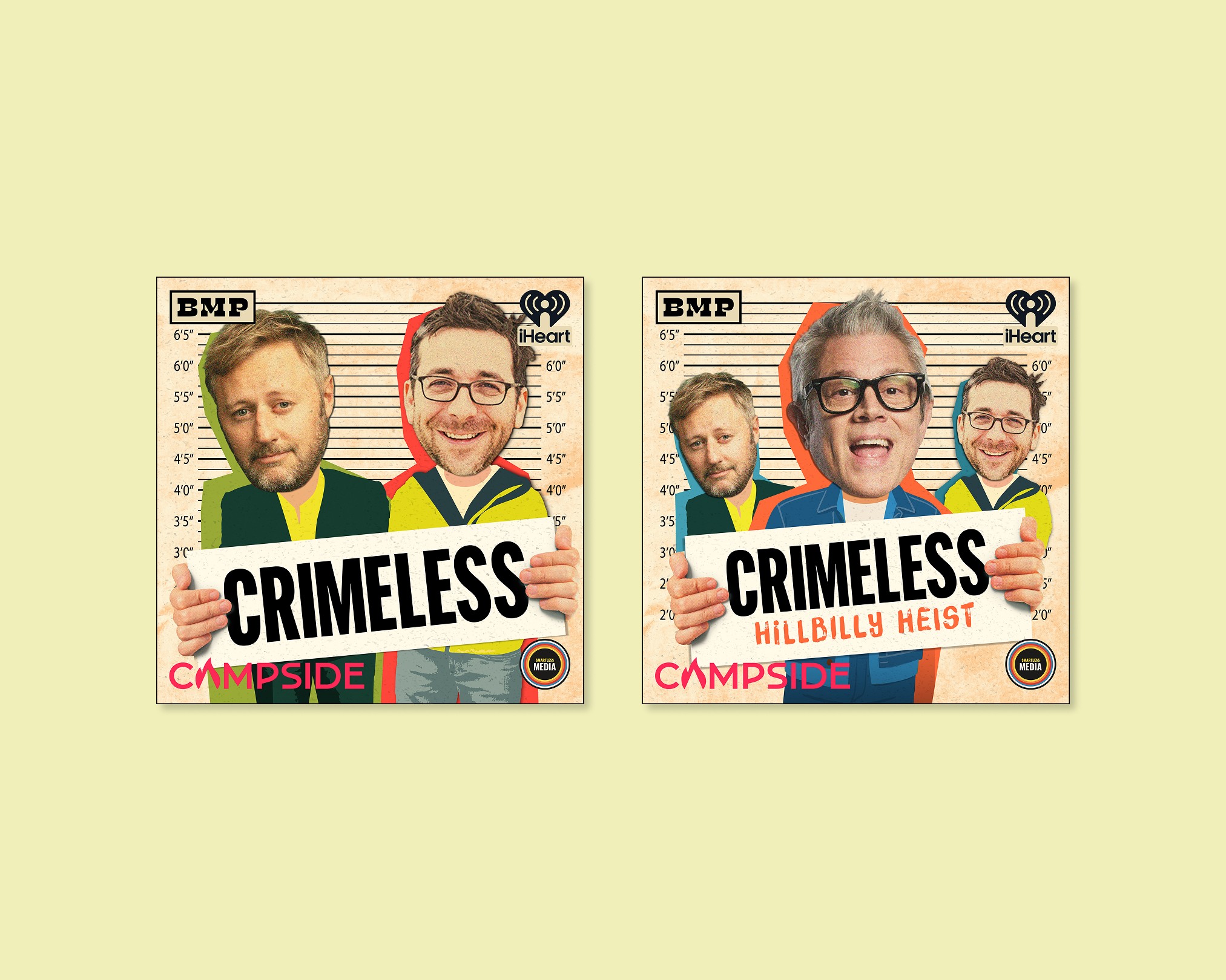 Two mugshot-style podcast cover art designs side by side, one with two hosts, one with three, both reading "Crimeless" from BMP, iHeart, and Campside.