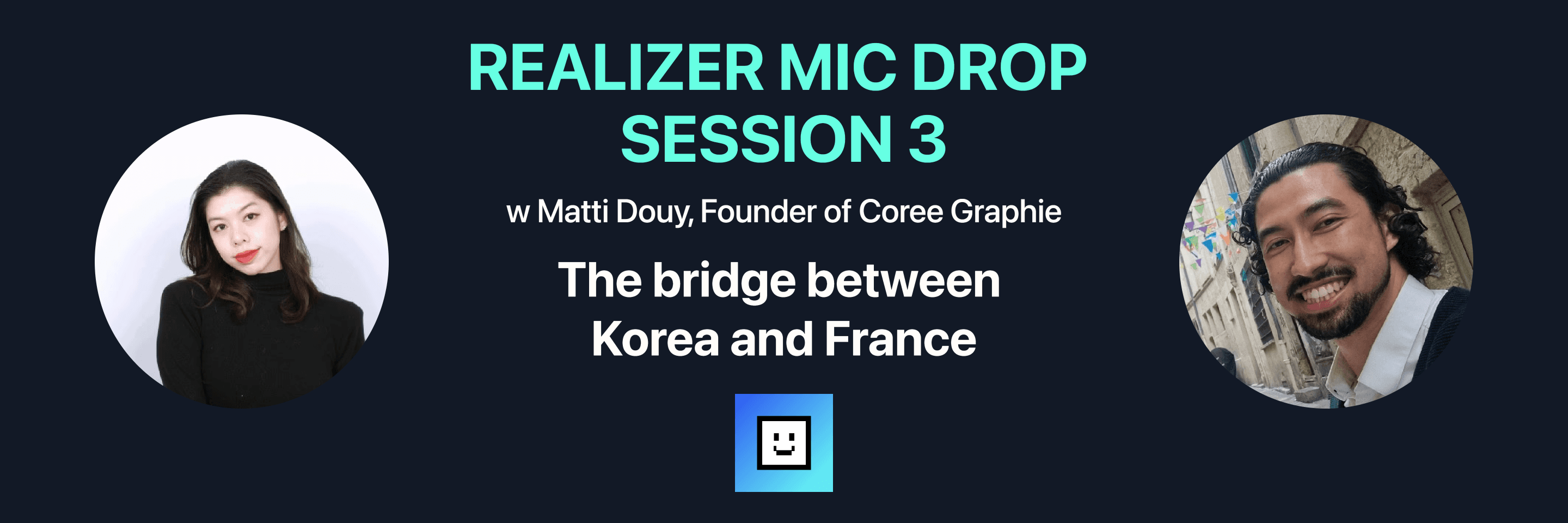 realizer mic drop session 3 matti douy 