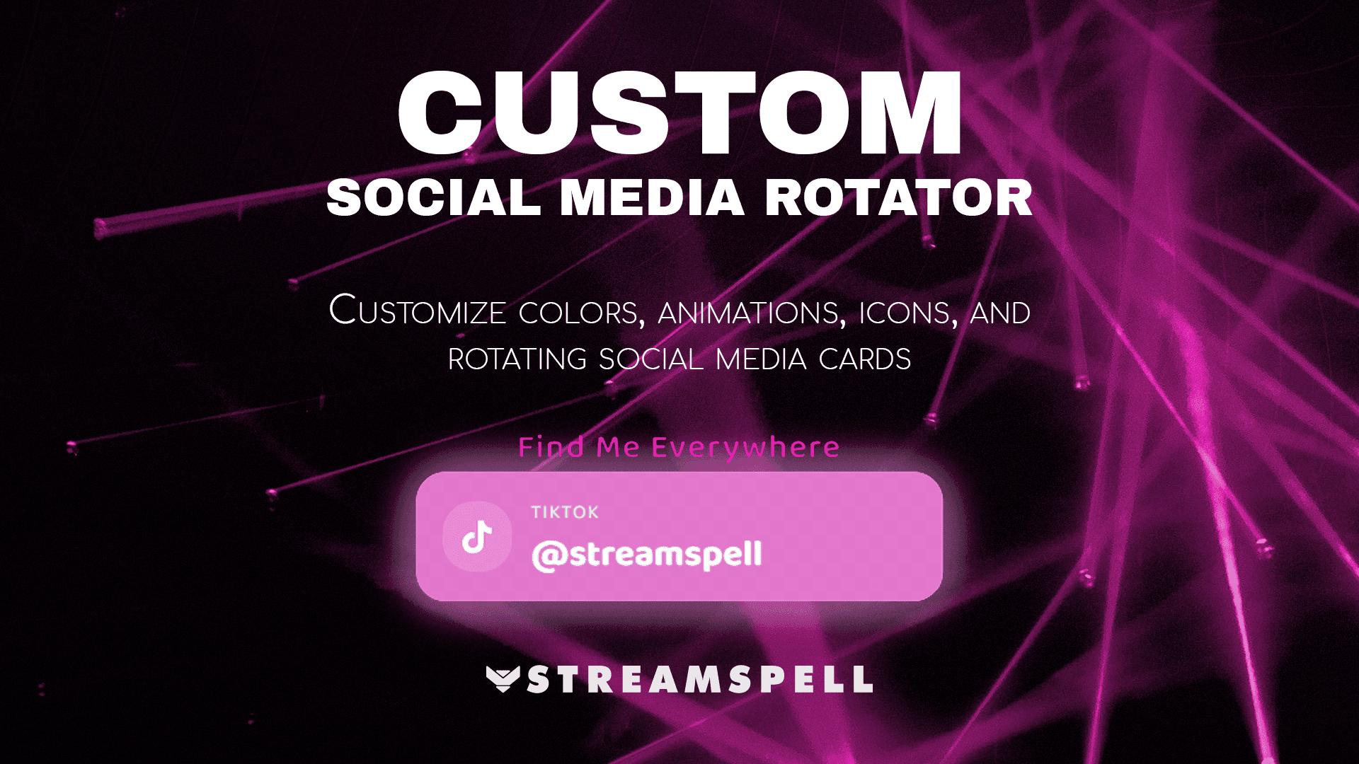 Custom social media rotator widget with glowing pink animated card displaying TikTok handle, promoting the Stream Widgets Hub by StreamSpell. Ideal for Twitch, YouTube, and Kick streams. Fully customizable colors, animations, icons, and rotating social media cards. Compatible with OBS Studio, Streamlabs, and StreamElements.