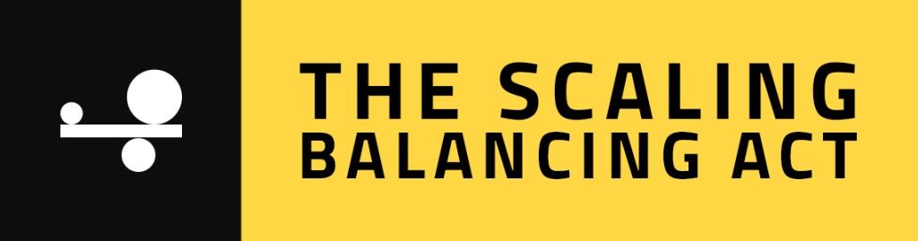 The Scaling Balancing Act