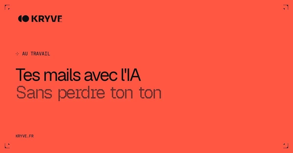 Tes mails avec l'IA, sans perdre ton ton : couverture Kryve