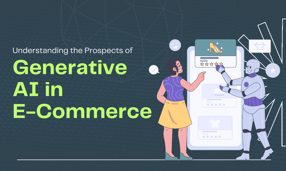 Understanding the Prospects of Generative AI in ecommerce