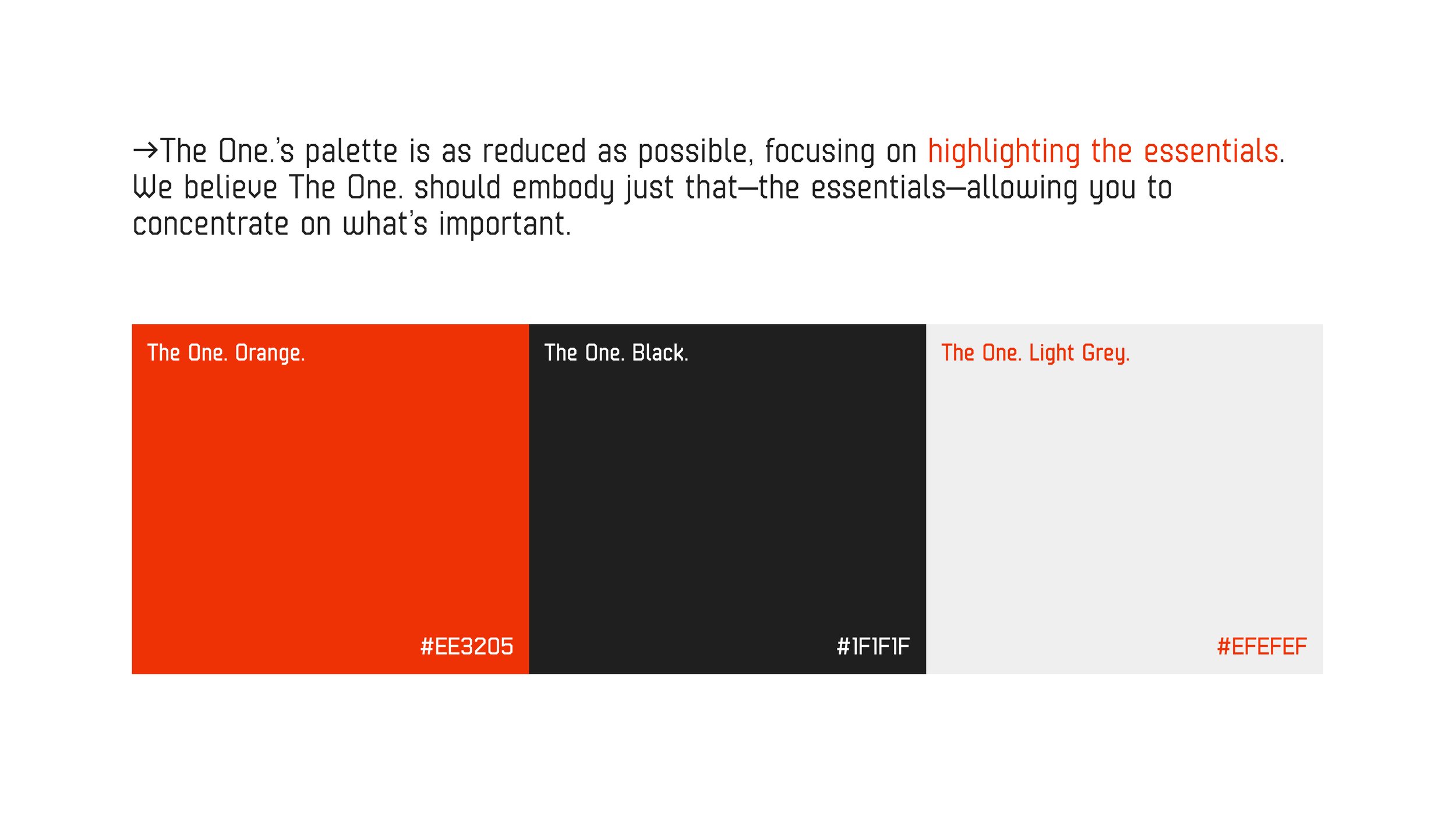 The color palette includes TheOne Orange (#EE3205), TheOne Black (#1f1f1f), and TheOne Light Grey (#efefef).