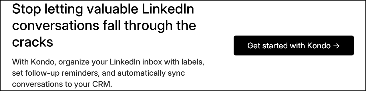 Stop letting valuable LinkedIn conversations fall through the cracks