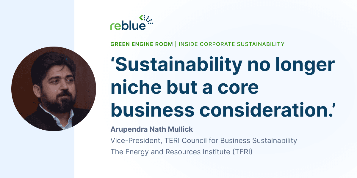 Banner image featuring Arupendra Nath Mullick, Vice-President, TERI Council for Business Sustainability