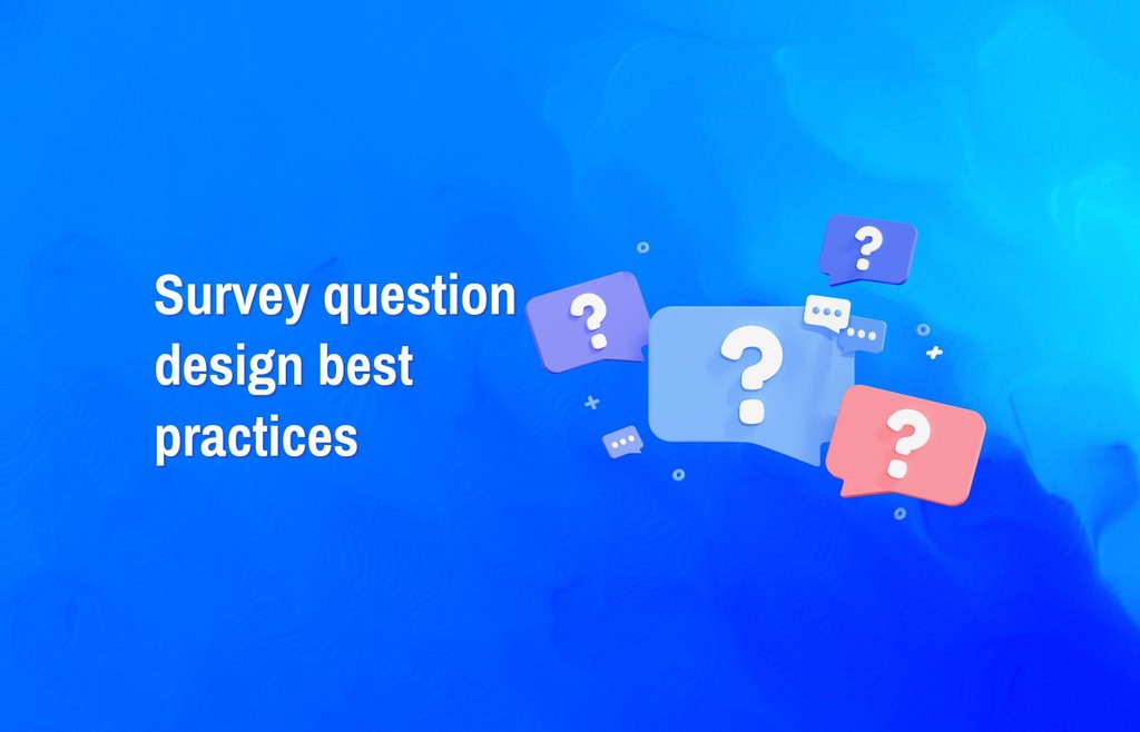 Survey Best Practices: Creating Interactive Forms That Get Results