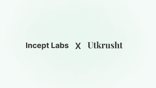 Incept Labs builds foundational LLM workflows for education and research—the kind of work that requires engineers who think from first principles, not just follow tutorials. Finding that caliber of talent in India? Nearly impossible. Until they found Utkrusht.