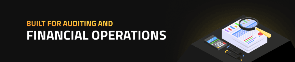 Built for Auditing and Financial Operations
