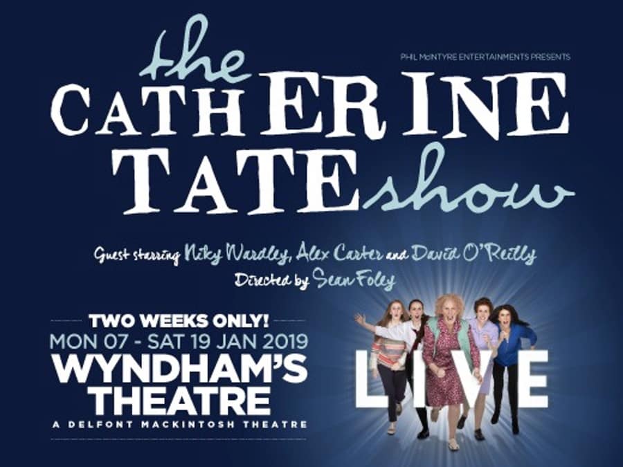 Catherine Tate Show Live Wyndhams Theatre