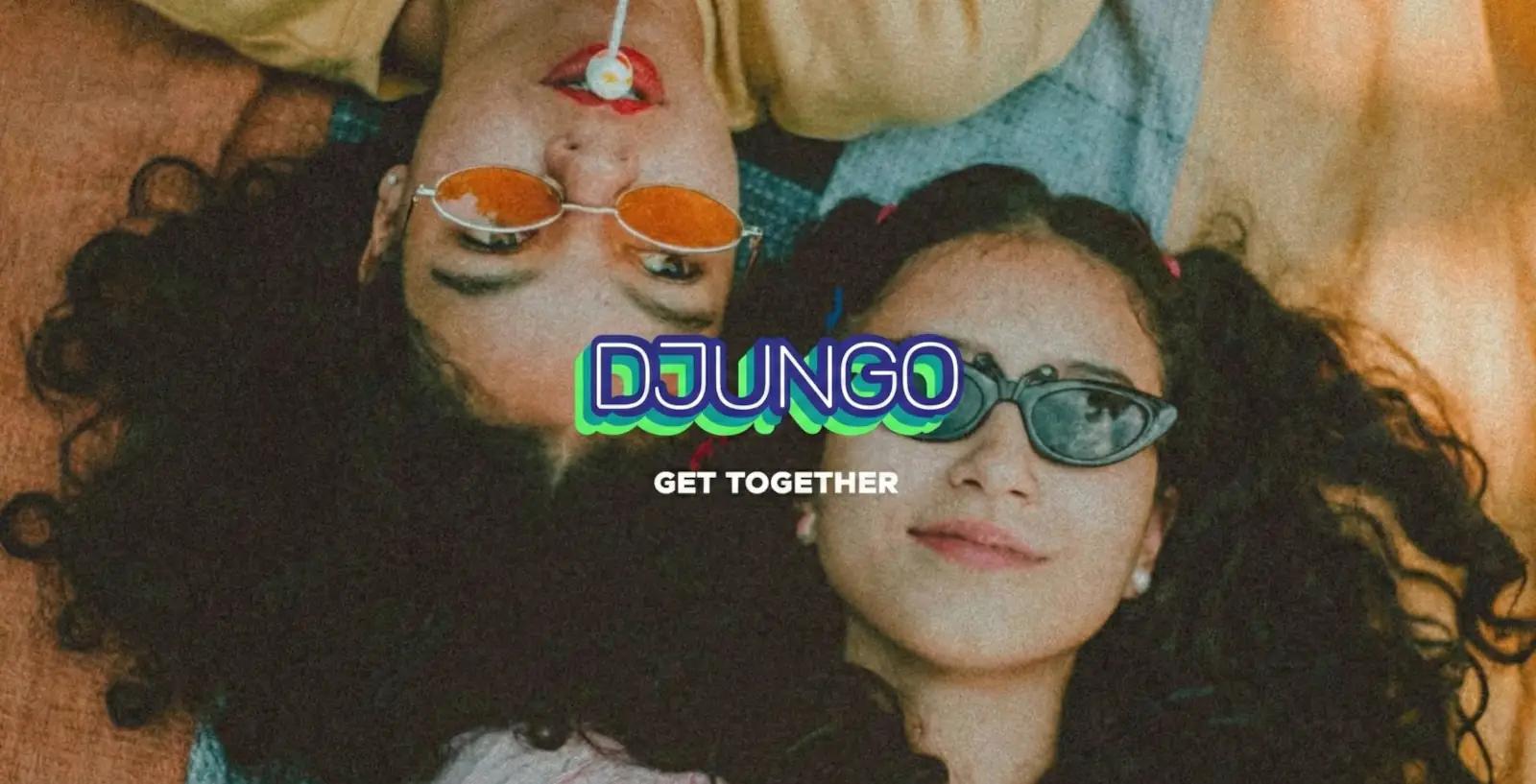Two people with sunglasses smiling upward, overlaid with the DJUNGO "Get Together" logo.